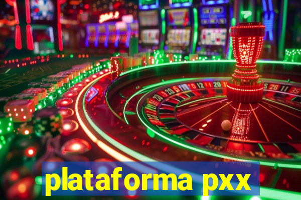 plataforma pxx